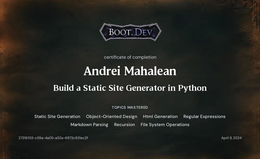 Andrei Mahalean's Boot.dev Build a Static Site Generator in Python certificate