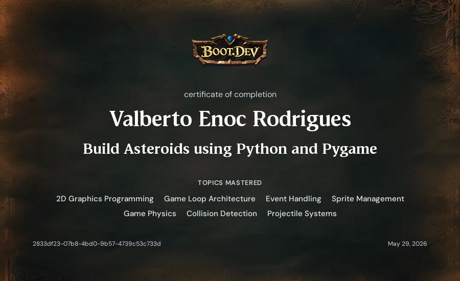 Valberto Enoc Rodrigues's Boot.dev Build Asteroids using Python and Pygame certificate