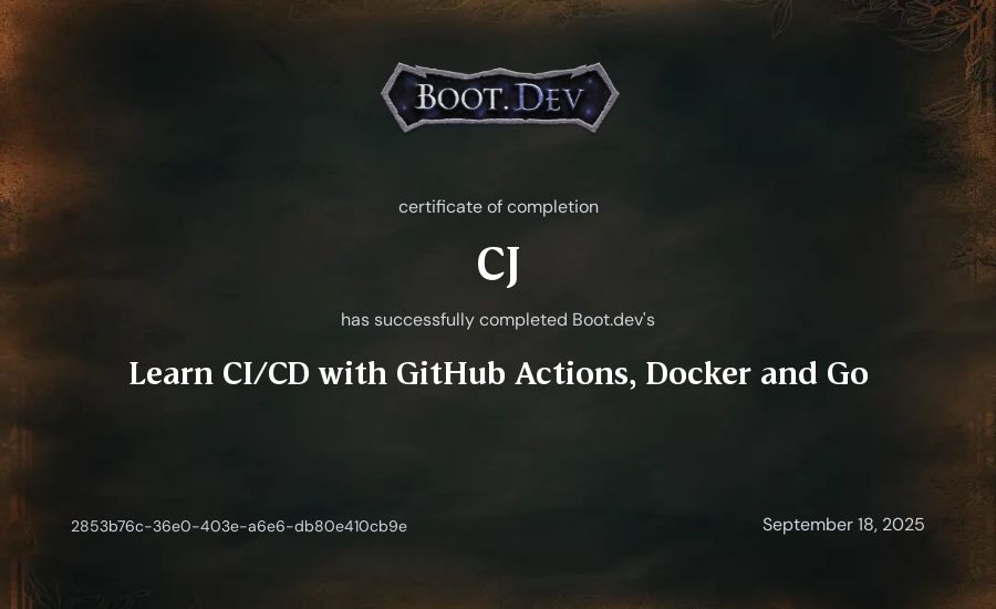 CJ's Boot.dev Learn CI/CD with GitHub Actions, Docker and Go certificate