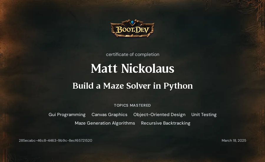 Matt Nickolaus's Boot.dev Build a Maze Solver in Python certificate