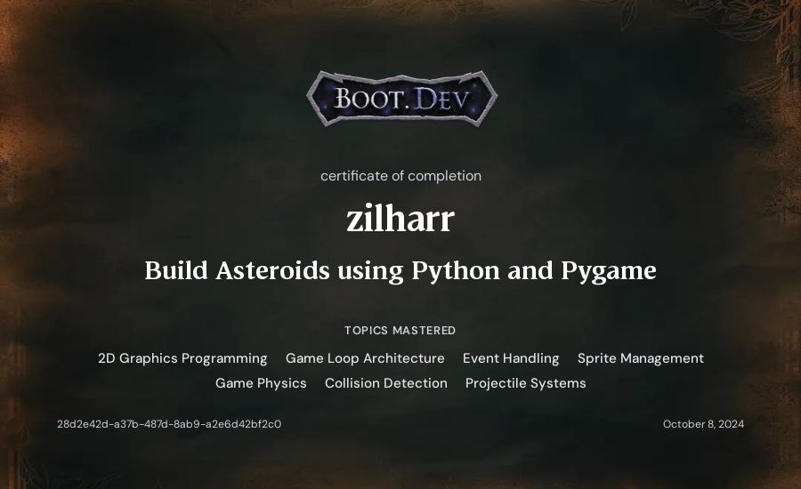 zilharr's Boot.dev Build Asteroids using Python and Pygame certificate
