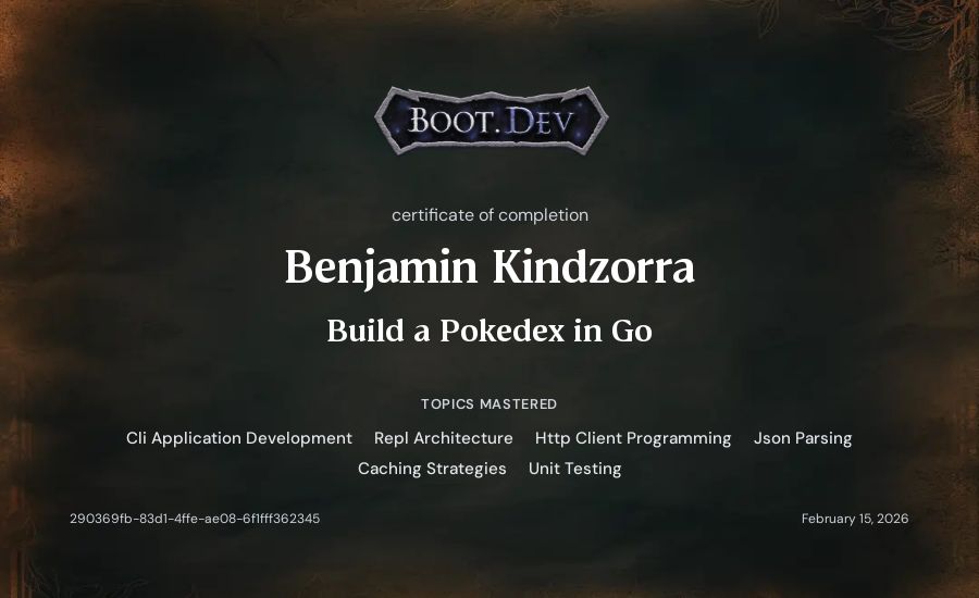 Benjamin Kindzorra's Boot.dev Build a Pokedex in Go certificate