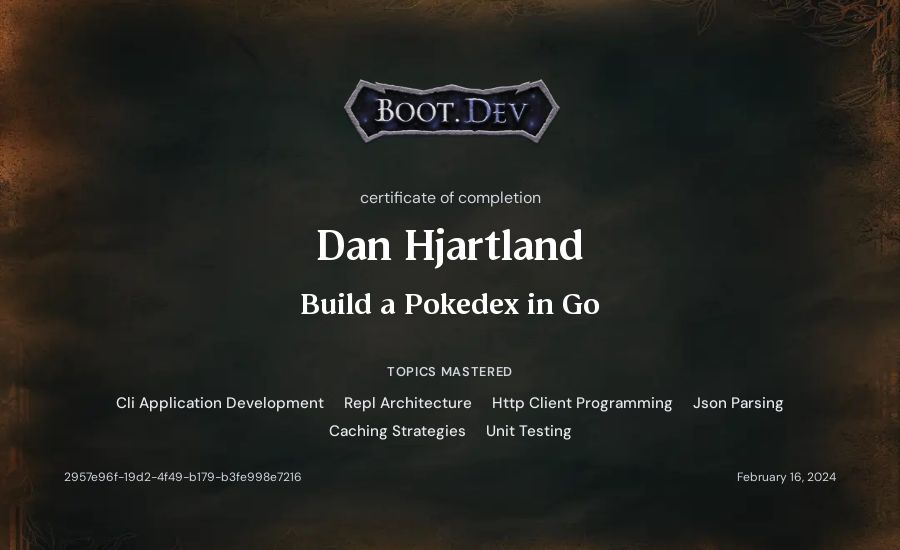 Dan Hjartland's Boot.dev Build a Pokedex in Go certificate