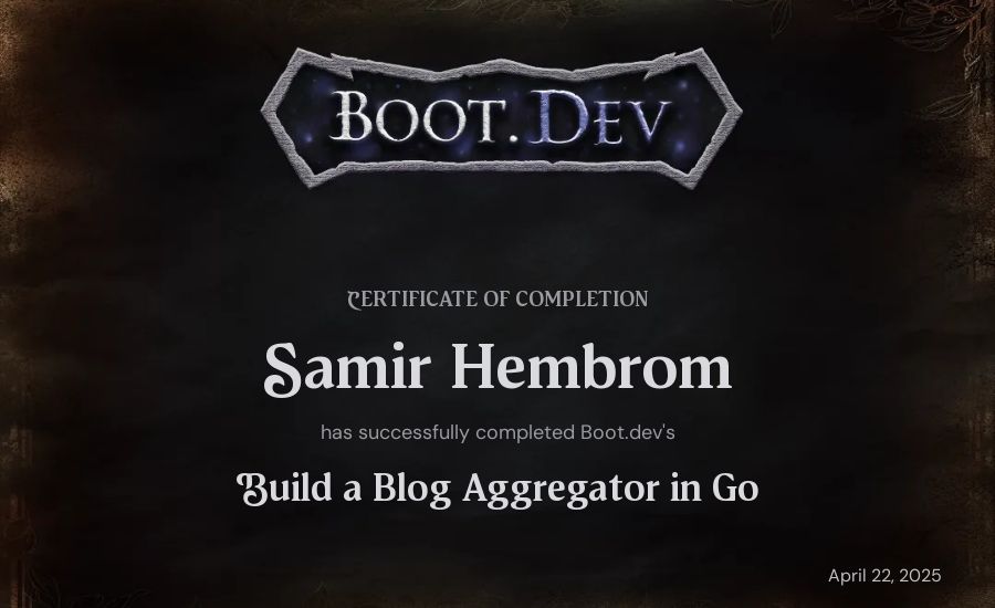 Samir Hembrom's Boot.dev Build a Blog Aggregator in Go certificate