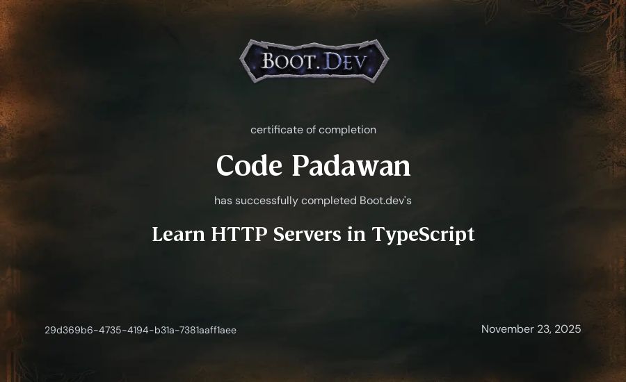 Code Padawan's Boot.dev Learn HTTP Servers in TypeScript certificate