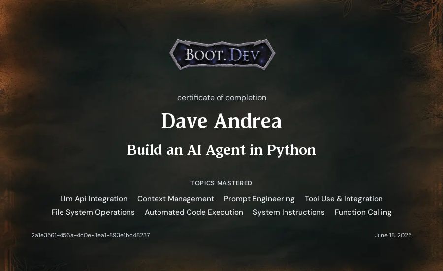 Dave Andrea's Boot.dev Build an AI Agent in Python certificate
