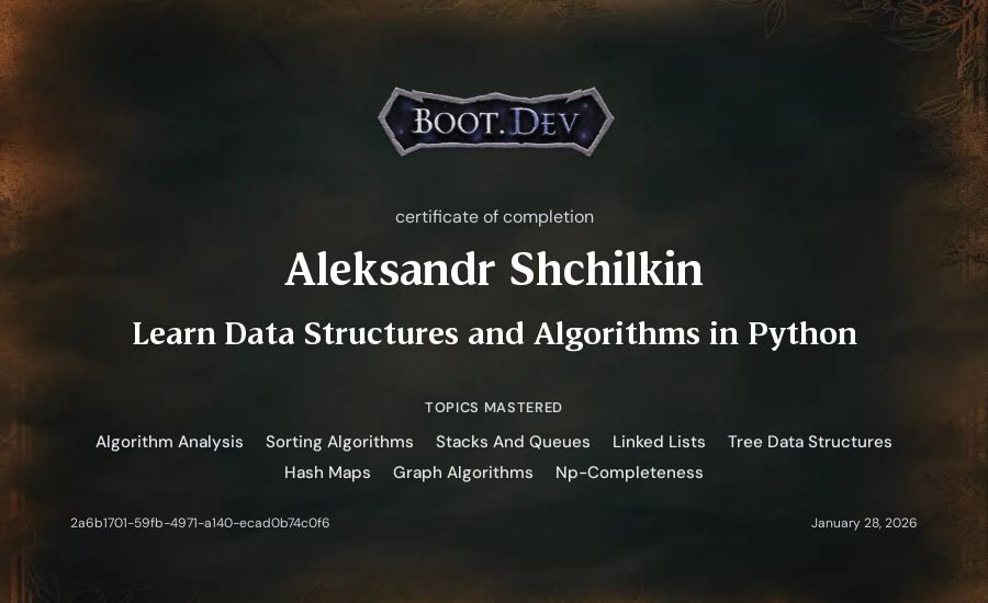Aleksandr Shchilkin's Boot.dev Learn Data Structures and Algorithms in Python certificate