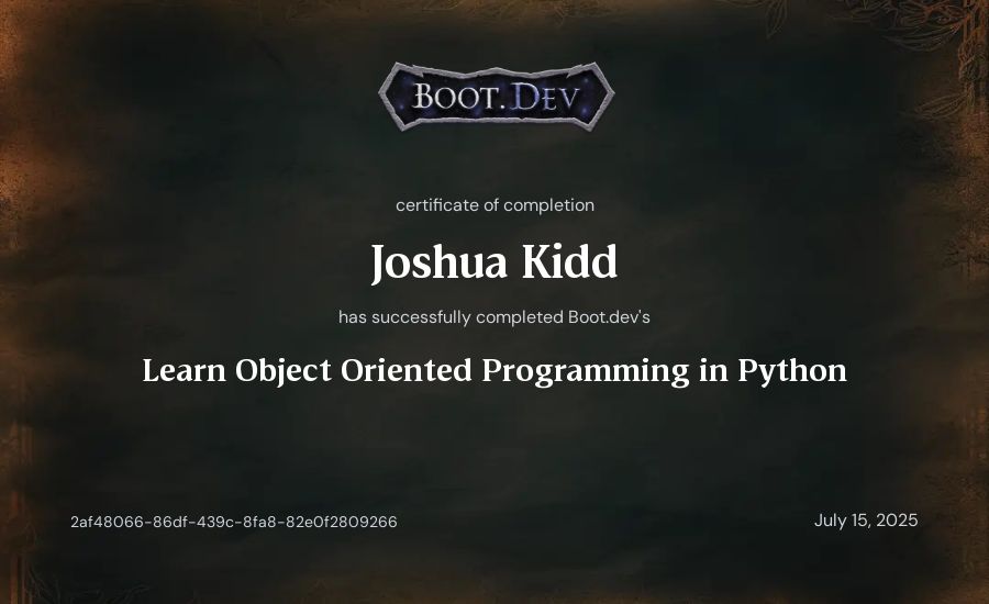 Joshua Kidd's Boot.dev Learn Object Oriented Programming in Python certificate