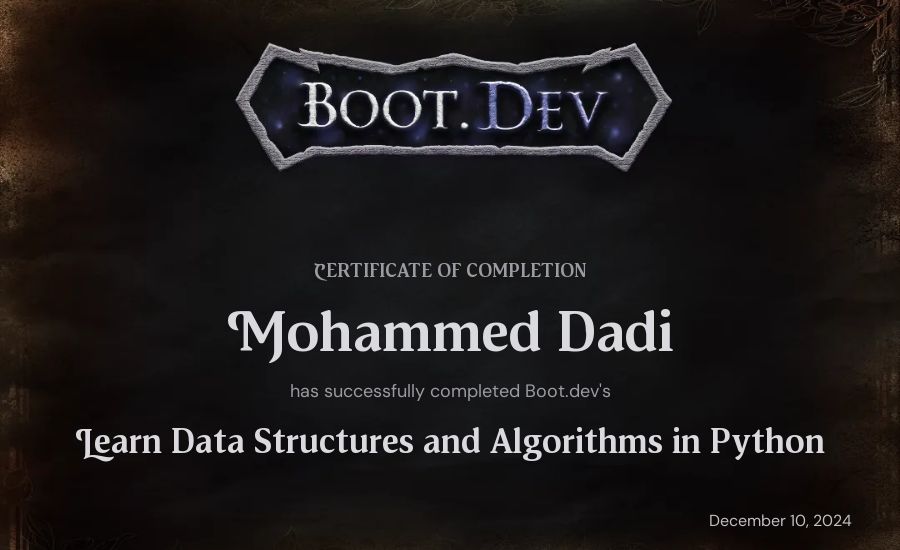 Mohammed Dadi's Boot.dev Learn Data Structures and Algorithms in Python certificate