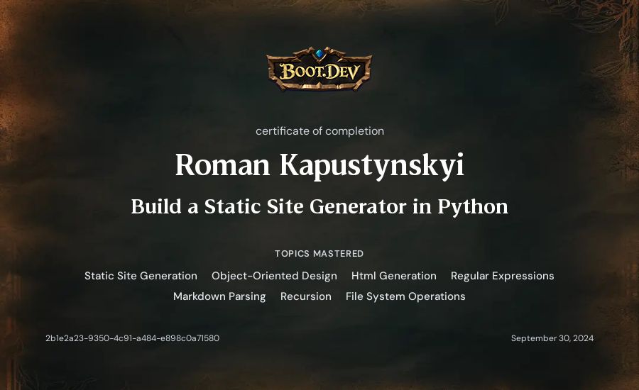 Roman Kapustynskyi's Boot.dev Build a Static Site Generator in Python certificate