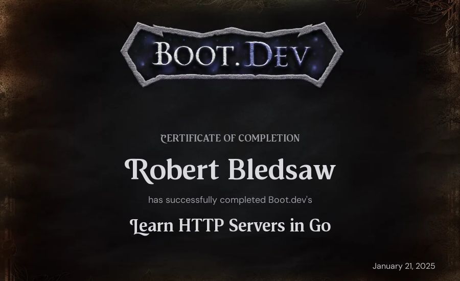 Robert Bledsaw's Boot.dev Learn HTTP Servers in Go certificate