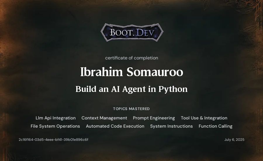 Ibrahim Somauroo's Boot.dev Build an AI Agent in Python certificate