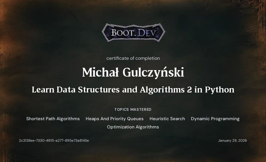 Michał Gulczyński's Boot.dev Learn Data Structures and Algorithms 2 in Python certificate