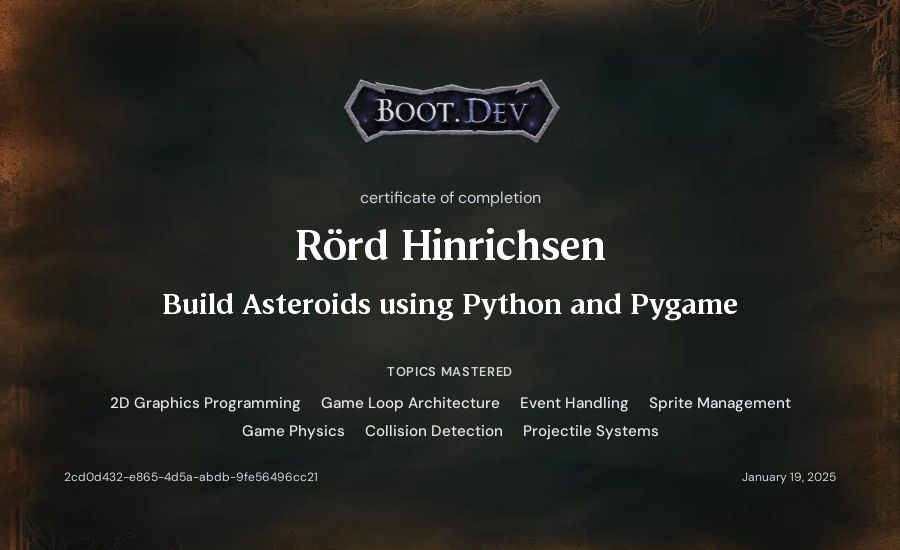 Rörd Hinrichsen's Boot.dev Build Asteroids using Python and Pygame certificate