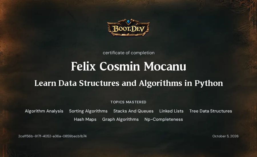 Felix Cosmin Mocanu's Boot.dev Learn Data Structures and Algorithms in Python certificate