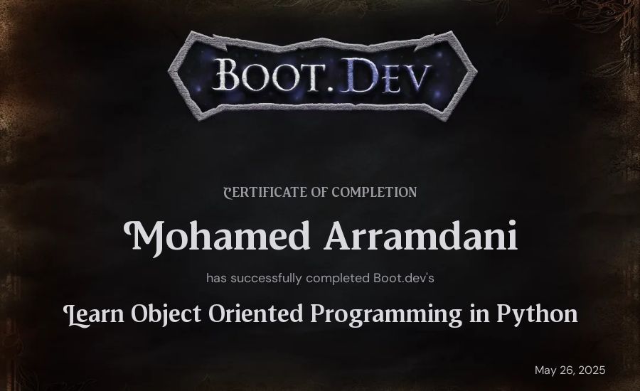 Mohamed Arramdani's Boot.dev Learn Object Oriented Programming in Python certificate