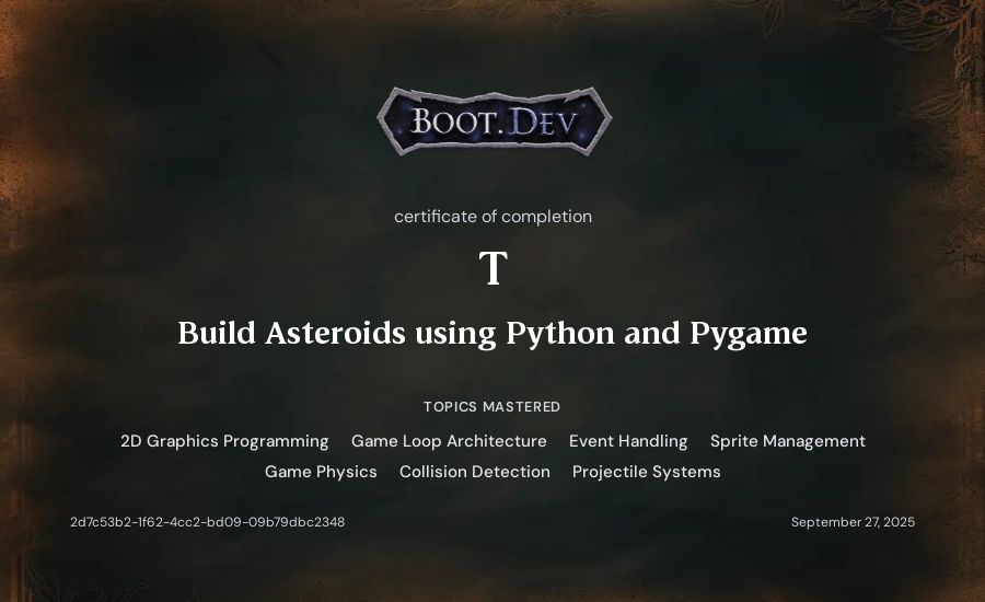 T's Boot.dev Build Asteroids using Python and Pygame certificate