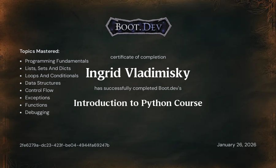 Ingrid Vladimisky's Boot.dev Introduction to Python Course certificate