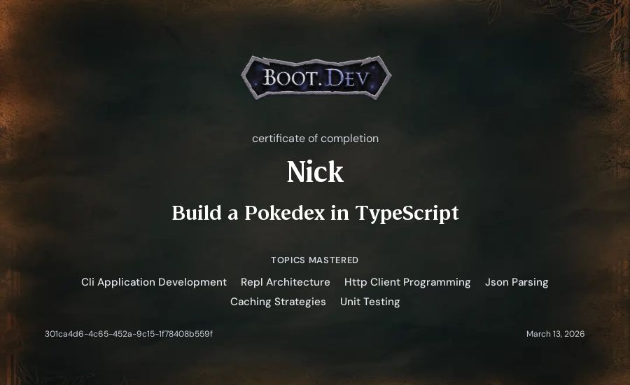 Nick's Boot.dev Build a Pokedex in TypeScript certificate