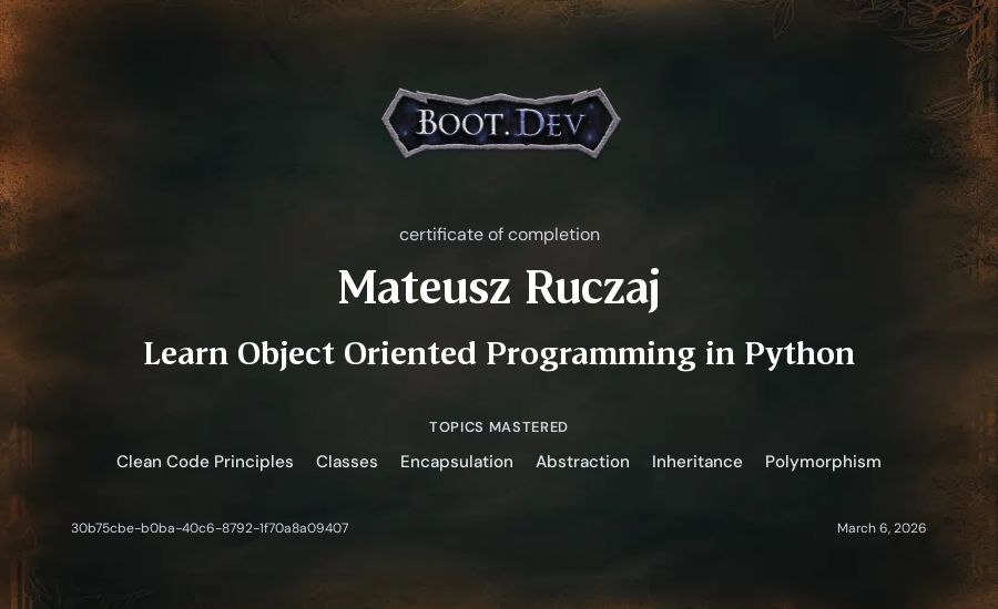 Mateusz Ruczaj's Boot.dev Learn Object Oriented Programming in Python certificate