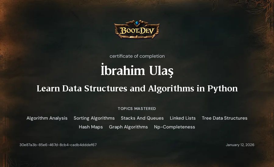 İbrahim Ulaş's Boot.dev Learn Data Structures and Algorithms in Python certificate
