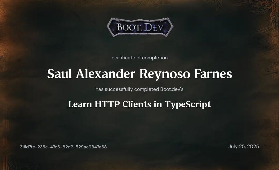 Saul Alexander Reynoso Farnes's Boot.dev Learn HTTP Clients in TypeScript certificate