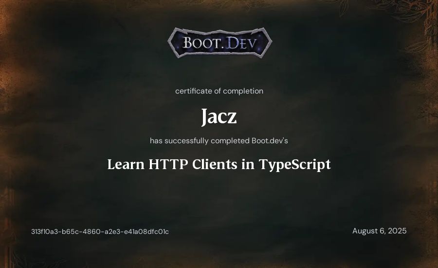 Jacz's Boot.dev Learn HTTP Clients in TypeScript certificate