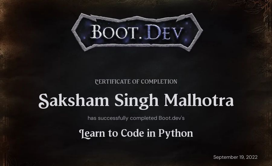 Saksham Malhotra's Boot.dev Introduction to Python Course certificate