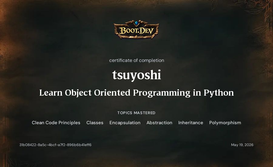 Tsuyoshi's Boot.dev Learn Object Oriented Programming in Python certificate
