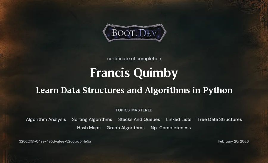 Francis Quimby's Boot.dev Learn Data Structures and Algorithms in Python certificate