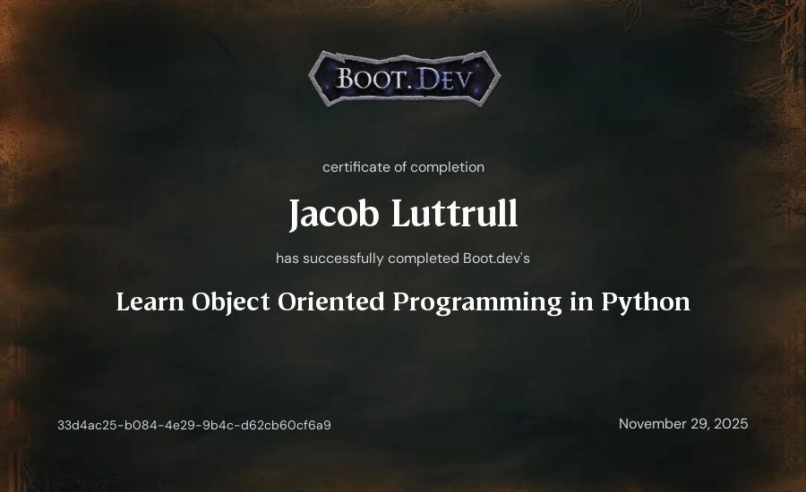 Jacob Luttrull's Boot.dev Learn Object Oriented Programming in Python certificate