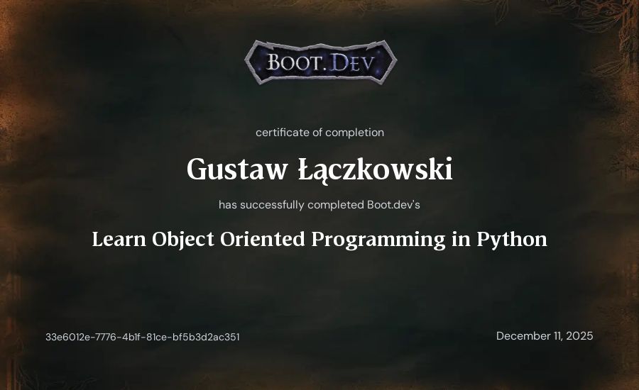 Gustaw Łączkowski's Boot.dev Learn Object Oriented Programming in Python certificate