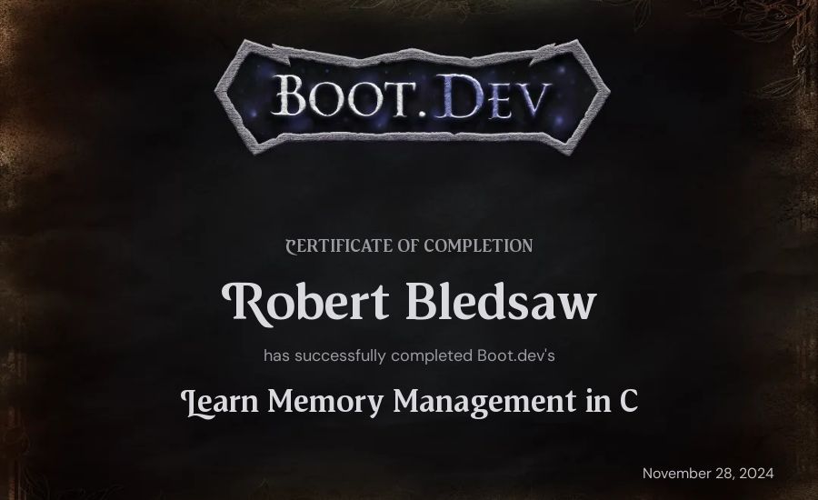 Robert Bledsaw's Boot.dev Learn Memory Management in C certificate
