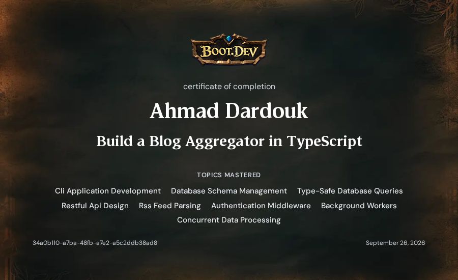 Ahmad Dardouk's Boot.dev Build a Blog Aggregator in TypeScript certificate