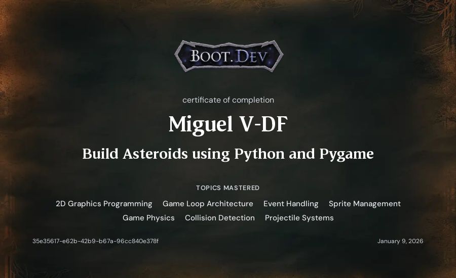 Miguel Vitta's Boot.dev Build Asteroids using Python and Pygame certificate