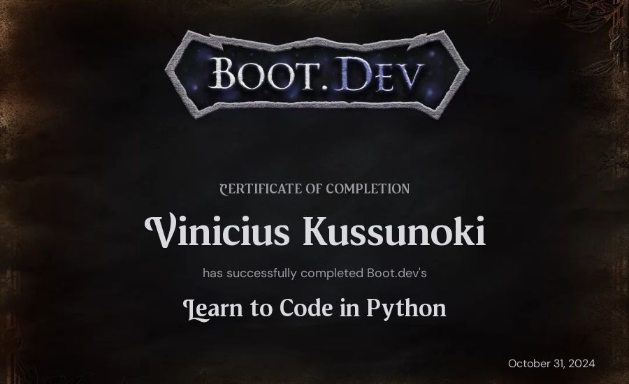 Vinicius Kussunoki's Boot.dev Introduction to Python Course certificate