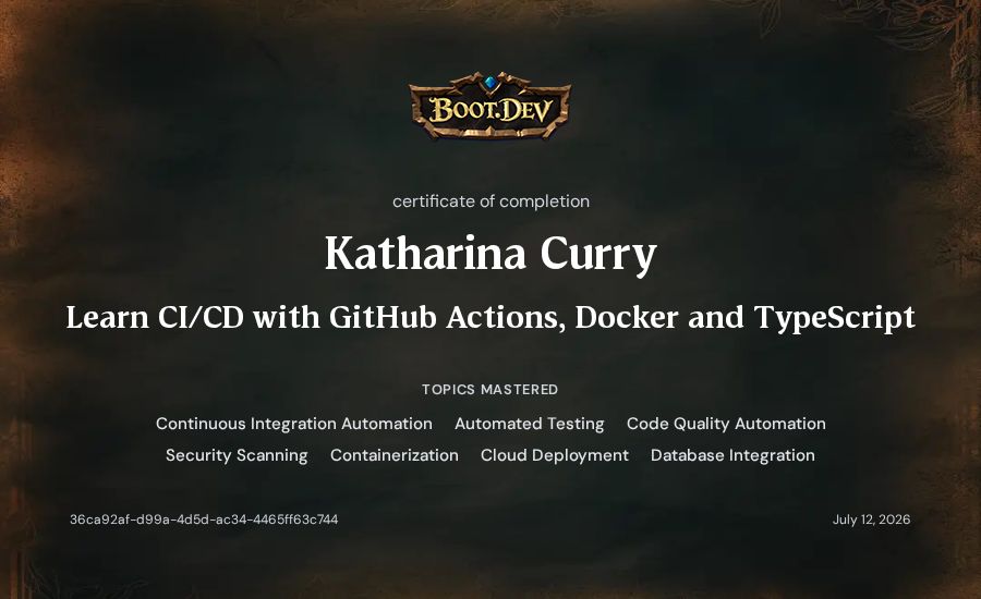 Katharina Curry's Boot.dev Learn CI/CD with GitHub Actions, Docker and TypeScript certificate