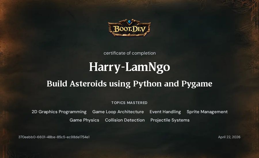 Harry-LamNgo's Boot.dev Build Asteroids using Python and Pygame certificate