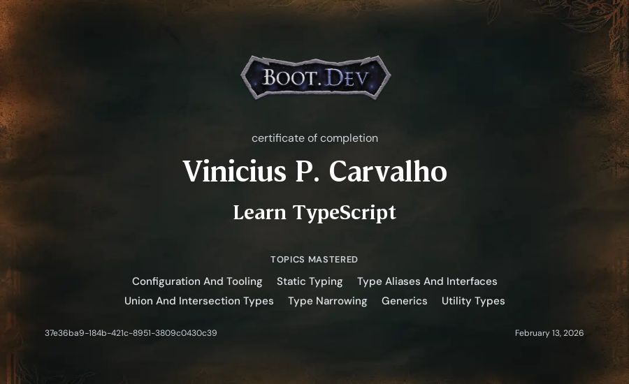 Vinicius P. Carvalho's Boot.dev Learn TypeScript certificate