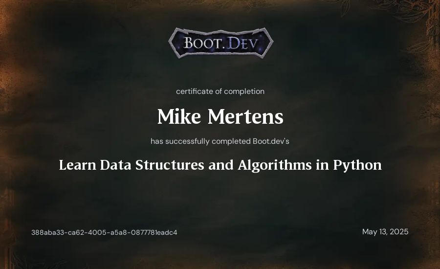 Mike Mertens's Boot.dev Learn Data Structures and Algorithms in Python certificate