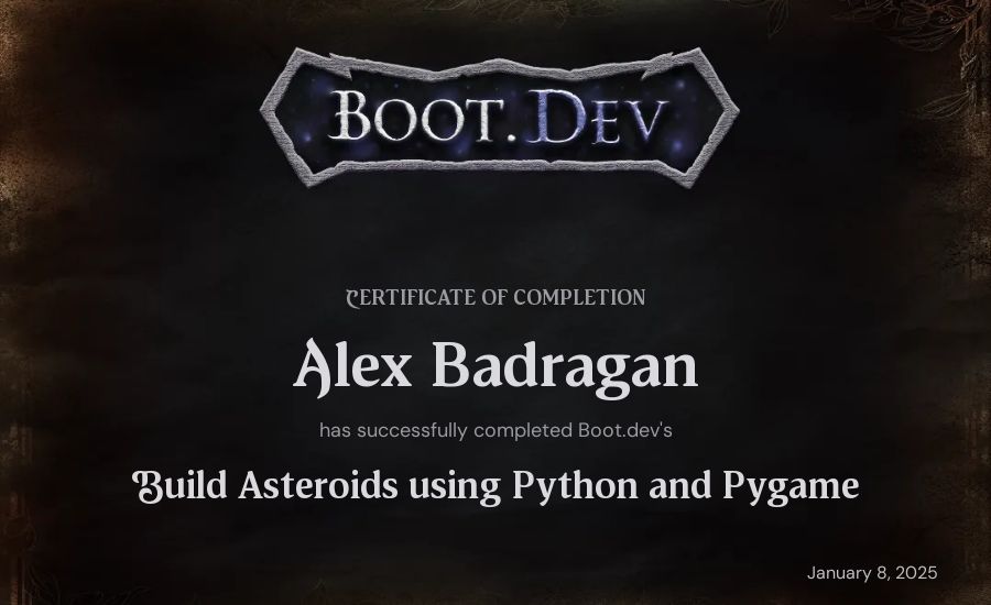 Alex Badragan's Boot.dev Build Asteroids using Python and Pygame certificate