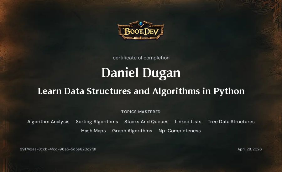 Daniel Dugan's Boot.dev Learn Data Structures and Algorithms in Python certificate