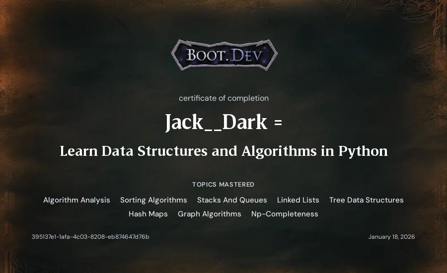 Jack__Dark ='s Boot.dev Learn Data Structures and Algorithms in Python certificate