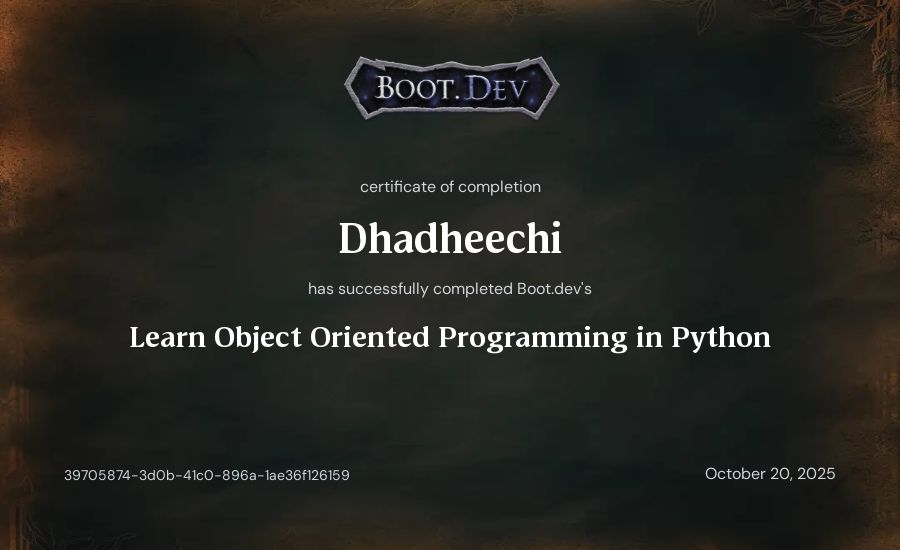 Dhadheechi's Boot.dev Learn Object Oriented Programming in Python certificate