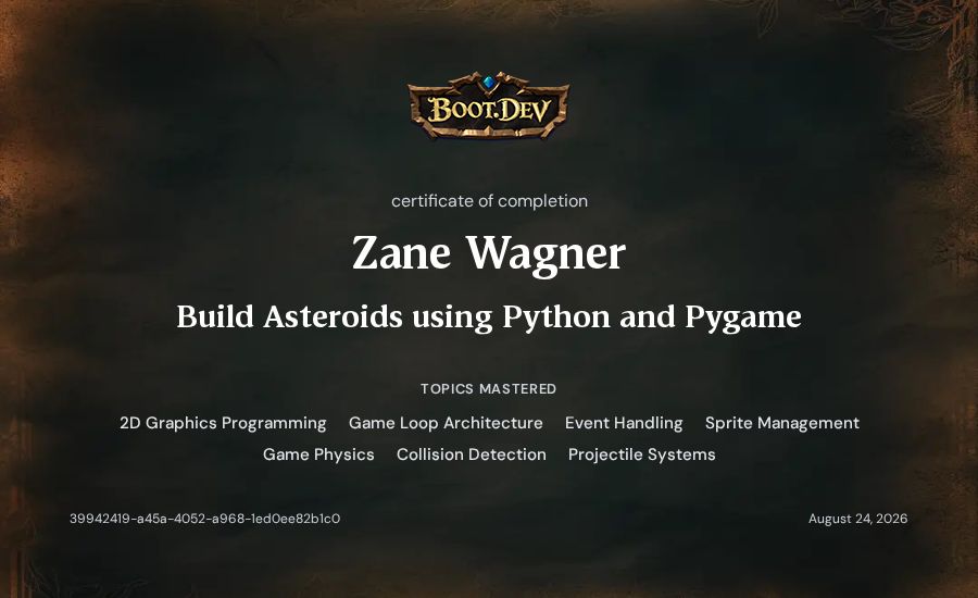 Zane Wagner's Boot.dev Build Asteroids using Python and Pygame certificate
