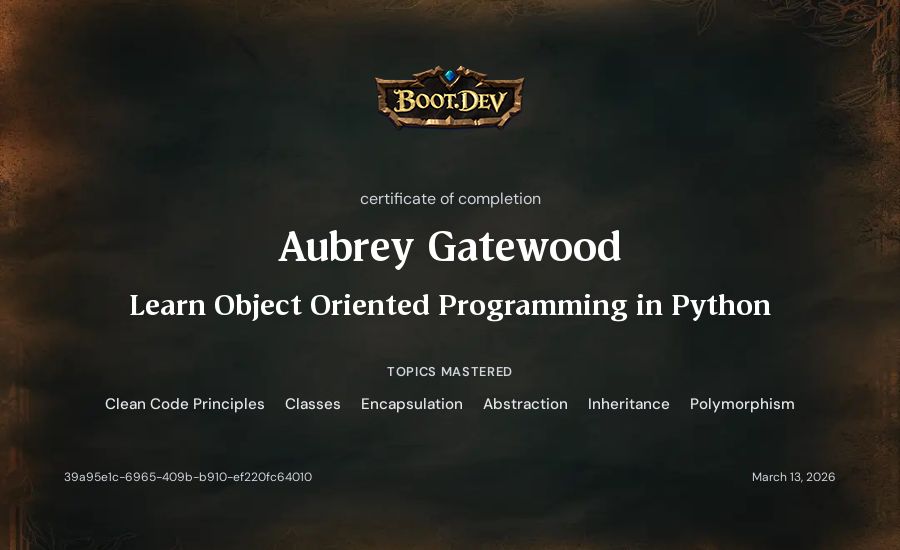 Aubrey Gatewood's Boot.dev Learn Object Oriented Programming in Python certificate