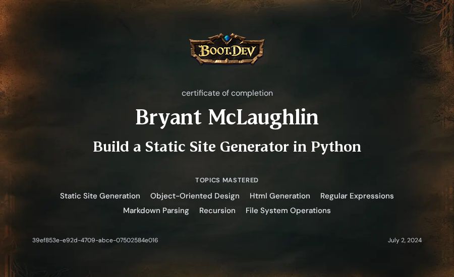 Bryant McLaughlin's Boot.dev Build a Static Site Generator in Python certificate