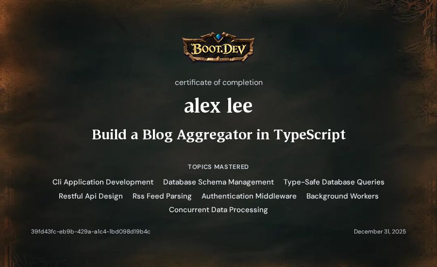 alex lee's Boot.dev Build a Blog Aggregator in TypeScript certificate