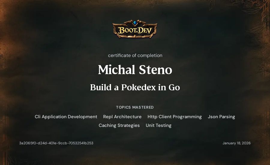 Michal Steno's Boot.dev Build a Pokedex in Go certificate