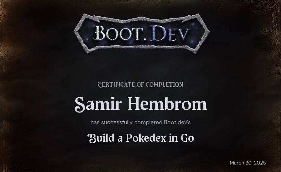 Samir Hembrom's Boot.dev Build a Pokedex in Go certificate